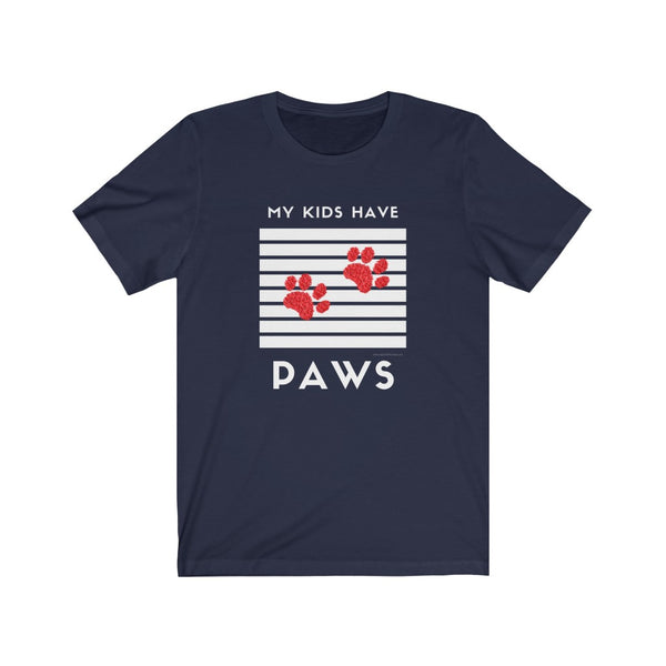 My Kids Have Paws Unisex Jersey Tee