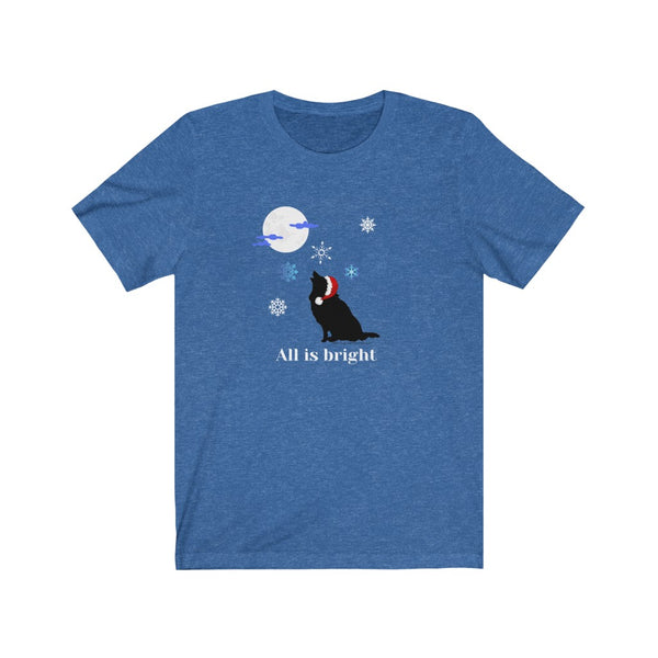 All is Bright Jersey Tee - Image Description - Blue short sleeve shirt with black dog wearing a Santa hat howling at the moon with snowflakes falling. The statement, "All is bright" under the image.