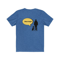 What I like best about people jersey tee - This Heather Royal Blue crew neck t-shirt back has a silhouette of a dog sitting next to a guy standing with a bright yellow speech bubble  coming from the man. The man says, "Their Dogs!"
