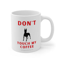 Don't Touch My Coffee Mug