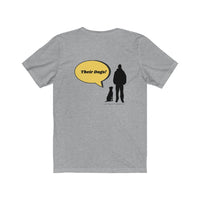 What I like best about people jersey tee - This athletic Heather crew neck t-shirt back has a silhouette of a dog sitting next to a guy standing with a bright yellow speech bubble  coming from the man. The man says, "Their Dogs!"